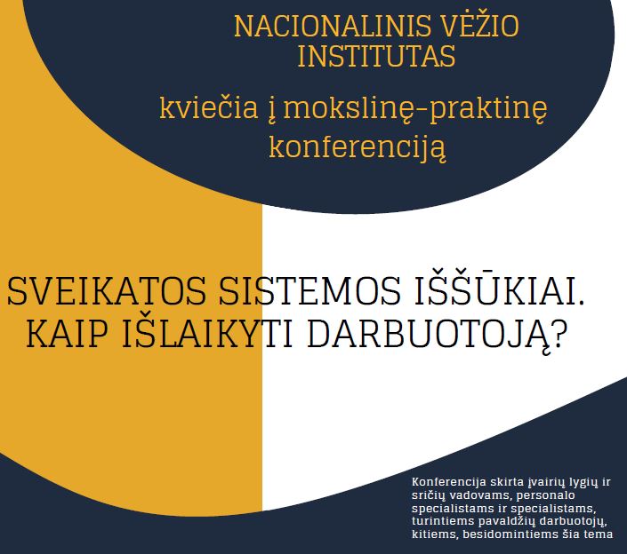 Konferencija ,,Sveikatos sistemos iššūkiai. Kaip išlaikyti darbuotoją?”